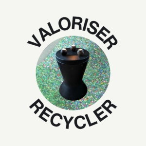 Valoriser -Recycler